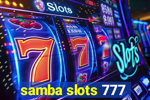 samba slots 777